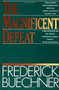 The Magnificent Defeat by Frederick Buechner, 9780060611743