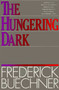 The Hungering Dark by Frederick Buechner, 9780060611750