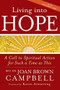 Living into Hope (A Call to Spiritual Action for Such a Time as This) by Rev. Dr. Joan Brown Campbell, Karen Armstrong, 9781594732836