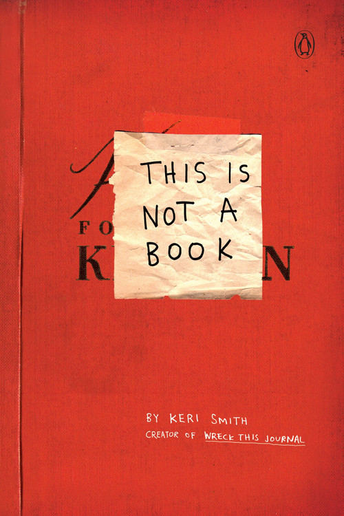 This Is Not a Book by Keri Smith, 9780399535215