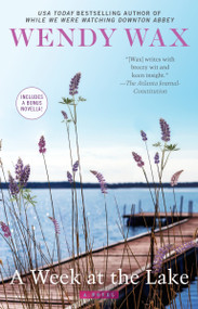 A Week at the Lake by Wendy Wax, 9780425274477