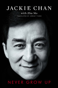 Never Grow Up - 9781982115616 by Jackie Chan, 9781982115616
