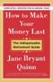 How to Make Your Money Last - Completely Updated for Planning Today (The Indispensable Retirement Guide) by Jane Bryant Quinn, 9781982115838