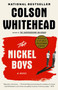 The Nickel Boys (A Novel) by Colson Whitehead, 9780345804341