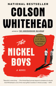 The Nickel Boys (Winner 2020 Pulitzer Prize for Fiction) (A Novel) - 9780345804341 by Colson Whitehead, 9780345804341