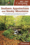 Best Tent Camping: Southern Appalachian and Smoky Mountains (Your Car-Camping Guide to Scenic Beauty, the Sounds of Nature, and an Escape from Civilization) - 9781634042949 by Johnny Molly, 9781634042949