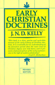 Early Christian Doctrine (Revised Edition) by J. N. D. Kelly, 9780060643348