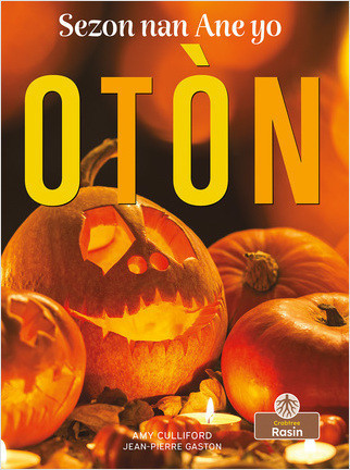 Otòn (Fall) by Amy Culliford, Jean-Pierre Gaston, Jean-Pierre Gaston, 9781427137654