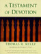 A Testament of Devotion by Thomas R. Kelly, 9780060643614