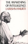 Awakening of Intelligence, The by Jiddu Krishnamurti, 9780060648343