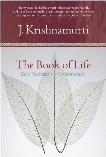 The Book of Life (Daily Meditations with Krishnamurti) by Jiddu Krishnamurti, 9780060648794