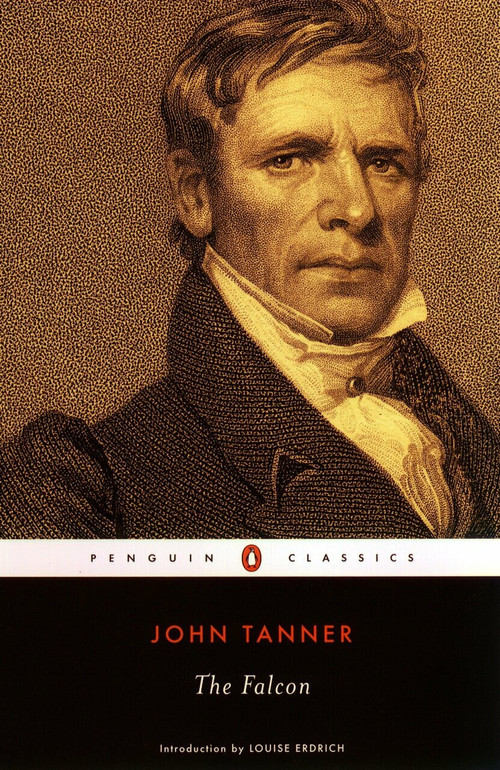 The Falcon by John Tanner, Louise Erdrich, 9780142437513