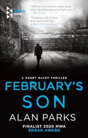 February's Son by Alan Parks, 9781609454944
