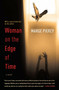Woman on the Edge of Time (A Novel) by Marge Piercy, 9780449000946