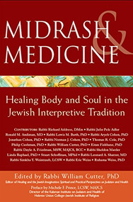 Midrash & Medicine (Healing Body and Soul in the Jewish Interpretive Tradition) - 9781683361961 by William Cutter, Michele F. Prince, LCSW, MAJCS, 9781683361961