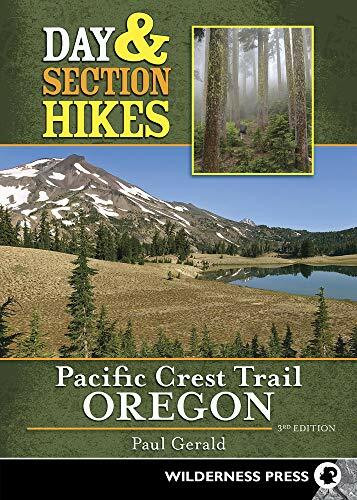 Day & Section Hikes Pacific Crest Trail: Oregon - 9781643590448 by Paul Gerald, 9781643590448