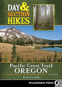 Day & Section Hikes Pacific Crest Trail: Oregon - 9781643590448 by Paul Gerald