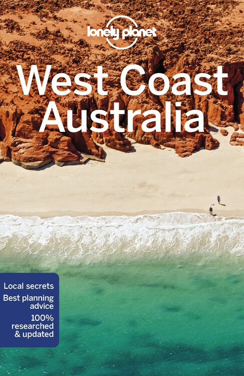 Lonely Planet West Coast Australia (Miniature Edition) by Lonely Planet, Charles Rawlings-Way, Fleur Bainger, Anna Kaminski, Tasmin Waby, Steve Waters, 9781787013896