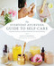 The Everyday Ayurveda Guide to Self-Care (Rhythms, Routines, and Home Remedies for Natural Healing) by Cara Brostrom, Kate O'Donnell, 9781611806519