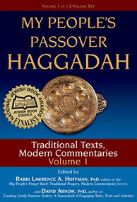 My People's Passover Haggadah Vol 1 (Traditional Texts, Modern Commentaries) by David Arnow, PhD, Rabbi Lawrence A. Hoffman, PhD, Carole Balin, Dr. Marc Zvi Brettler, Rabbi Neil Gillman, PhD, 9781580233545