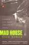 Mad House (Growing Up in the Shadow of Mentally Ill Siblings) by Clea Simon, 9780140274349