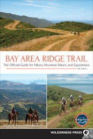 Bay Area Ridge Trail (The Official Guide for Hikers, Mountain Bikers, and Equestrians) - 9781643590257 by Elizabeth Byers, Jean Rusmore