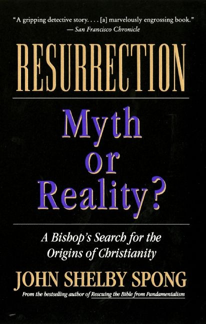 Resurrection (Myth or Reality?) by John Shelby Spong, 9780060674298