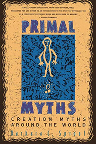Primal Myths (Creation Myths Around the World) by Barbara C. Sproul, 9780060675011