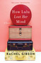 How Lulu Lost Her Mind by Rachel Gibson, 9781982118112