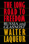 The Long Road to Freedom by Laqueur, 9781982118143