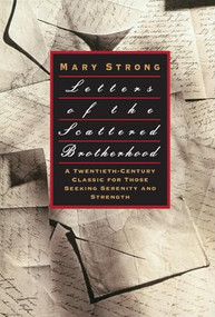 Letters of the Scattered Brotherhood by Mary Strong, 9780060677589