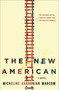 The New American (A Novel) - 9781982120733 by Micheline Aharonian Marcom, 9781982120733