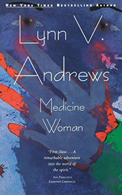 Medicine Woman by Lynn V. Andrews, 9780062500267
