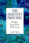 The Serenity Principle (Finding Inner Peace in Recovery) by Joseph Bailey, 9780062500397