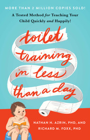 Toilet Training in Less Than a Day by Nathan Azrin, Richard M. Foxx, 9781982120757