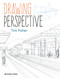 Drawing Perspective by Tim Fisher, 9781782219361