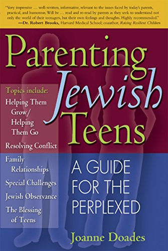Parenting Jewish Teens (A Guide for the Perplexed) by Joanne Doades, 9781580233057