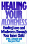 Healing Your Aloneness (Finding Love and Wholeness Through Your Inner Child) by Margaret Paul, 9780062501493