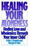 Healing Your Aloneness (Finding Love and Wholeness Through Your Inner Child) by Margaret Paul, 9780062501493