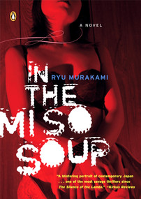 In the Miso Soup (A Novel) by Ryu Murakami, Ralph McCarthy, 9780143035695