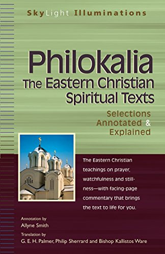 Philokalia-The Eastern Christian Spiritual Texts (Selections Annotated & Explained) by Allyne Smith, G. E. H. Palmer, Philip Sherrard, Bishop Kallistos Ware, 9781683362371