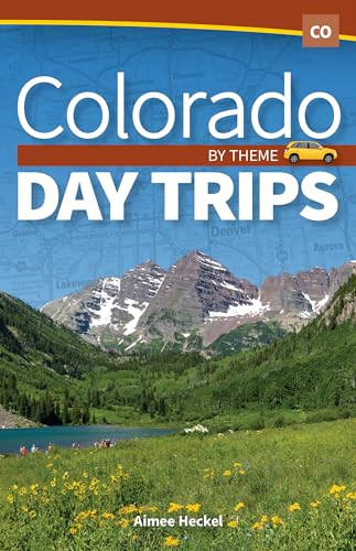 Colorado Day Trips by Theme - 9781591939931 by Aimee Heckel, 9781591939931