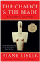 Chalice and the Blade, The by Riane Eisler, 9780062502896