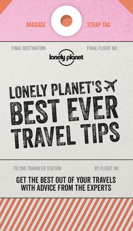 Lonely Planet's Best Ever Travel Tips by Lonely Planet, 9781787017641