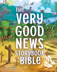The Very Good News Storybook Bible (A 3 Circles Bible Storybook) by Jimmy Scroggins, Zack Rickards, Mariano Epelbaum, 9781087729695