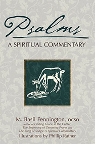 Psalms (A Spiritual Commentary) by M. Basil Pennington, OCSO, Phillip Ratner, 9781594732348