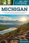 Best Tent Camping: Michigan (Your Car-Camping Guide to Scenic Beauty, the Sounds of Nature, and an Escape from Civilization) - 9781634043168 by Matt Forster, 9781634043168