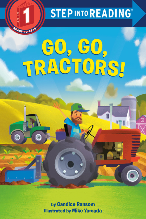Go, Go, Tractors! by Candice Ransom, Mike Yamada, 9781984852557