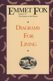 Diagrams for Living (The Bible Unveiled) by Emmet Fox, 9780062503350