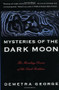 Mysteries of the Dark Moon (The Healing Power of the Dark Goddess) by Demetra George, 9780062503701